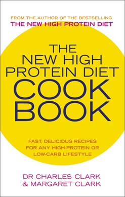 New High Protein Diet Cookboo by Charles V. Clark