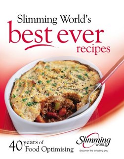Slimming world's best ever recipes by Sunil Vijayakar