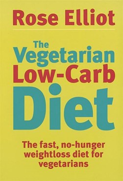 Vegetarian Low Carb Diet  P/B by Rose Elliot
