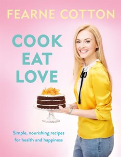 Cook Eat Love (FS) by Fearne Cotton