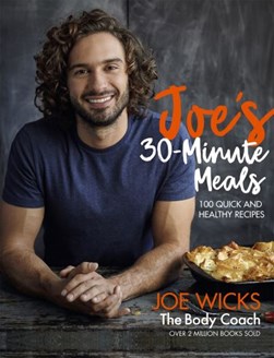 Joes 30 Minute Meals H/B by Joe Wicks