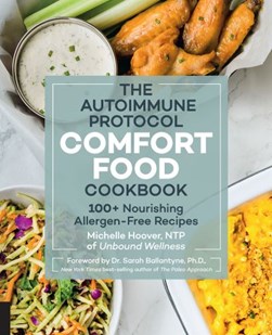 The autoimmune protocol comfort food cookbook by Michelle Hoover