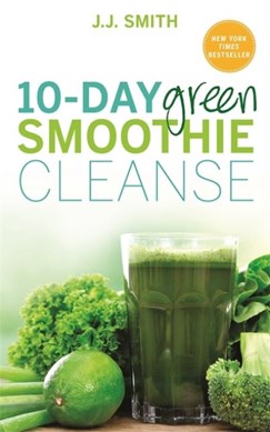 10-Day Green Smoothie Cleanse P/B by J. J. Smith