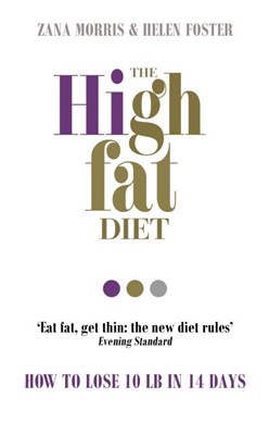The high fat diet by Zana Morris
