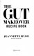 Gut Makeover Recipe Book  P/B by Jeannette Eyerly