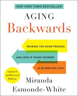 Aging backwards by Miranda Esmonde-White