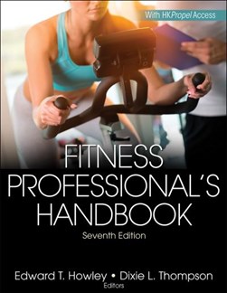 Fitness professional's handbook by Edward T. Howley