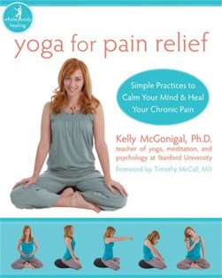 Yoga for pain relief by Kelly McGonigal