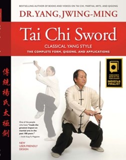 Tai chi sword classical Yang style by Jwing-Ming Yang