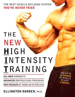 The new high intensity training by Ellington Darden