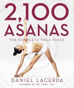 2,100 Asanas by Daniel Lacerda