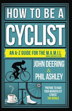 How to be a cyclist by John Deering