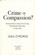 Crime Or Compassion (FS) by Gail O'Rorke