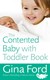 Contented Baby With Toddler Book Tpb by Gina Ford