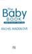 The baby book by Rachel Waddilove