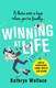 Winning at life by Kathryn Wallace