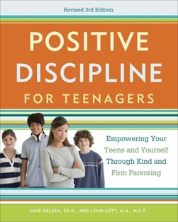 Positive discipline for teenagers by Jane Nelsen