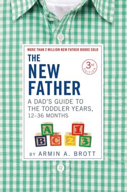 The New Father by Armin A. Brott