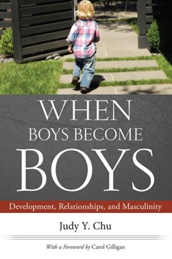 When boys become boys by Judy Y. Chu