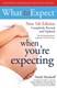 What to expect when you're expecting by Heidi Eisenberg Murkoff
