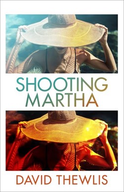 Shooting Martha by David Thewlis