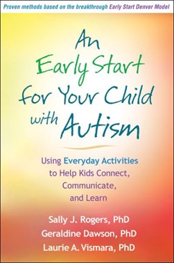 An early start for your child with autism by Sally J. Rogers