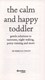 The calm and happy toddler by Rebecca Chicot