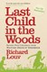 Last child in the woods by Richard Louv