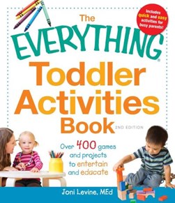 Everything Toddler Activities Book 2Ed by Joni Levine