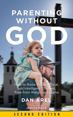 Parenting Without God by Dan Arel
