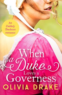 When a duke loves a governess by Olivia Drake