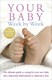 Book cover of Your Baby Week By Week by Dr. Caroline Fertleman & Simone Cave