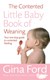 Contented Little Book Of Weaning N/E Tpb by Gina Ford