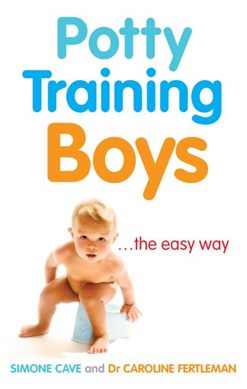 Potty Training For Boys  P/B by Simone Cave
