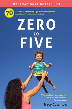 Zero to Five by Tracy Cutchlow