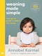 Weaning Made Simple H/B by Annabel Karmel