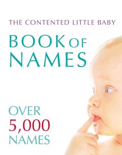 The contented little baby book of names by Gillian Delaforce