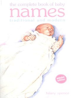 The complete book of baby names by Hilary Spence