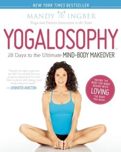 Yogalosophy (FS) by Mandy Ingber