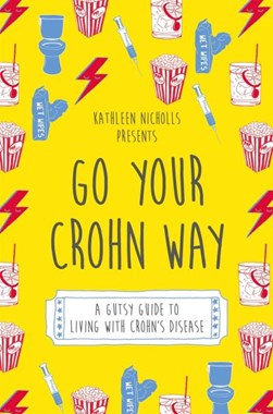 Go your Crohn way by Kathleen D. Nicholls