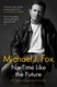 No Time Like The Future P/B by Michael J. Fox