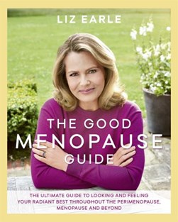 The good menopause guide by Liz Earle