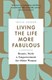 Living the life more fabulous by Tricia Cusden