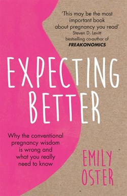 Expecting Better P/B by Emily Oster