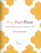 One part plant by Jessica Murnane