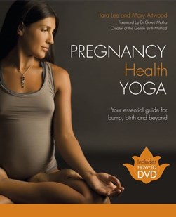 Pregnancy Health Yoga  P/B by Tara Lee