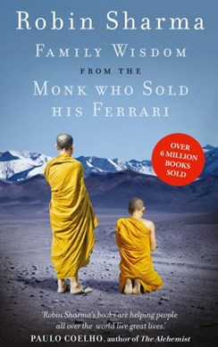 Family Wisdom from the Monk Who Sold His Ferrari N/E P/B by Robin S. Sharma