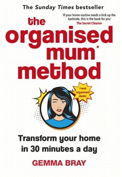 The Organised Mum method by Gemma Bray