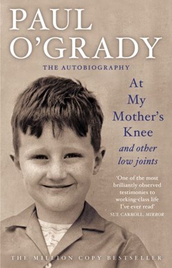At My Mothers Knee And Other Low Joints by Paul O'Grady