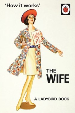 How it Works The Wife H/B by Jason Hazeley